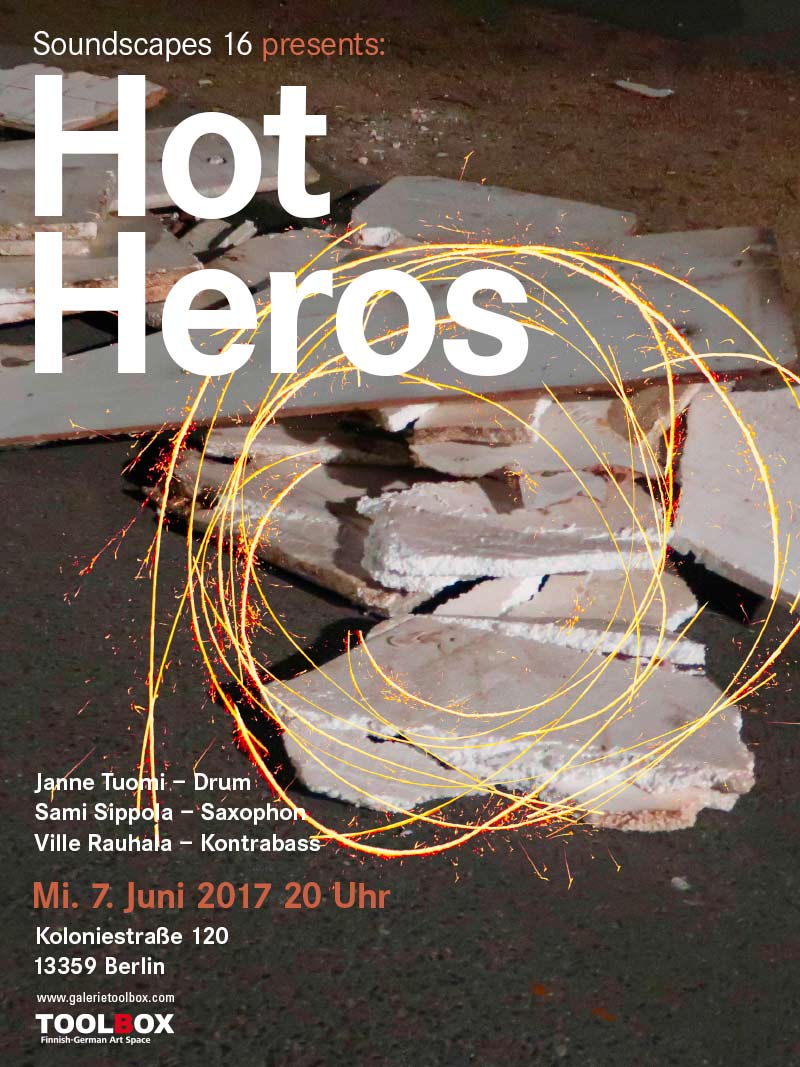 Hot Heros | 7.6.2017